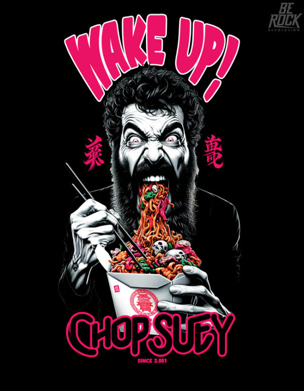 Be Rock Chop Suey desing