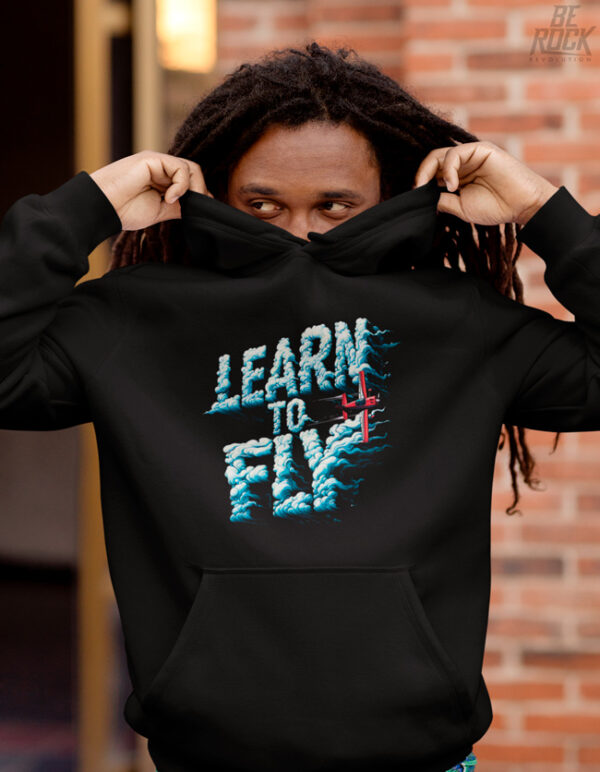 Be Rock Hoodie Learn to Fly